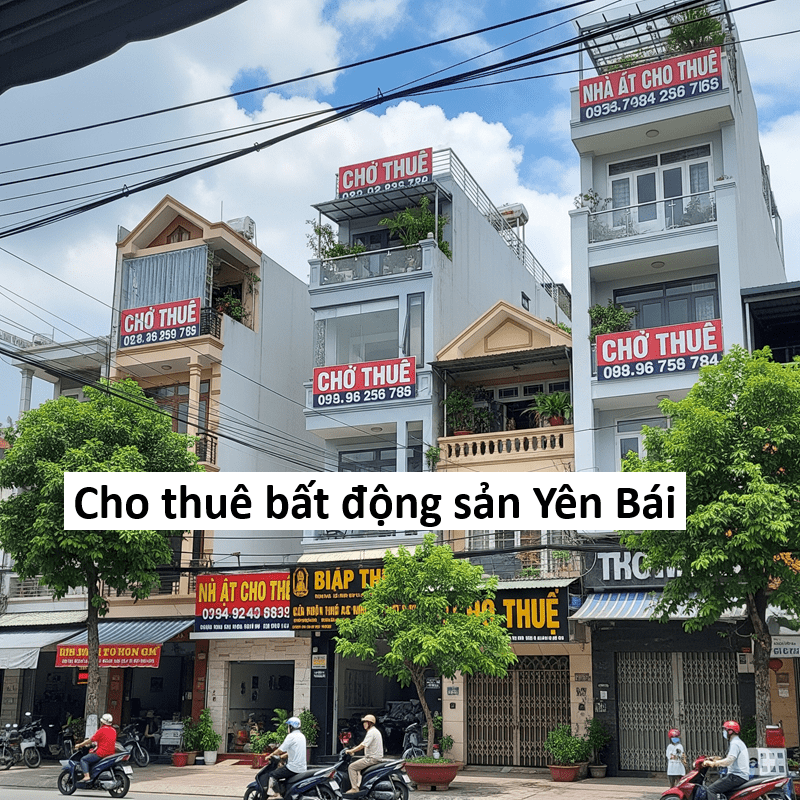 Cho thuê bất động sản Yên Bái