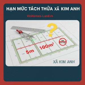 Hạn Mức Tách Thửa Đất Xã Kim Anh