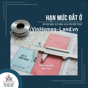 Hạn mức công nhận đất ở Xã Kim Anh