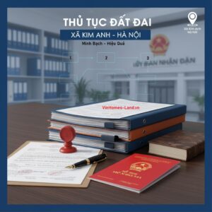 Thủ tục đất đai Xã Kim Anh Hà Nội