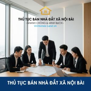 Thủ Tục Bán Nhà Đất Xã Nội Bài