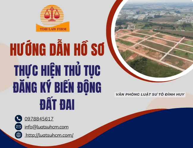 Hướng dẫn hồ sơ thực hiện thủ tục đăng ký biến động