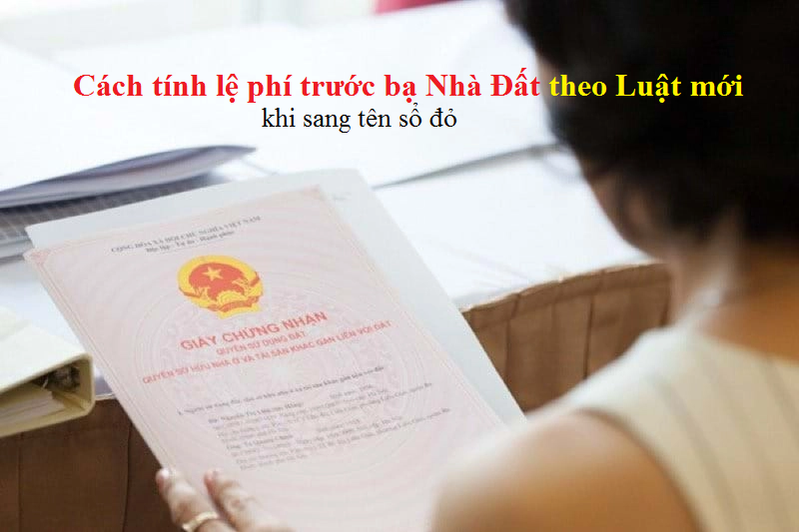 Cách tính lệ phí trước bạ theo luật đất đai