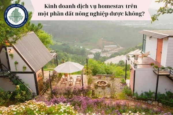 Kinh doanh dịch vụ homestay trên phần đất nông nghiệp